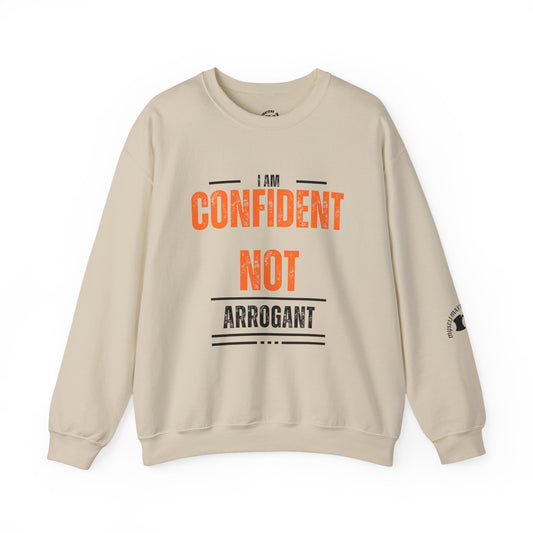 Confident not Arrogant - Unisex Sweatshirt